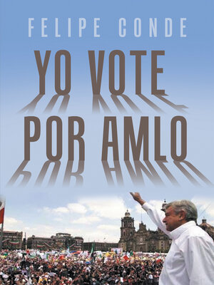 cover image of Yo Vote Por Amlo